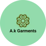 Business logo of A.k garments