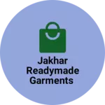 Business logo of Jakhar Readymade garments