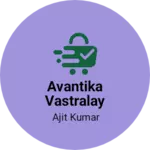 Business logo of Avantika vastralay