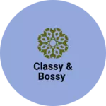 Business logo of Classy & bossy