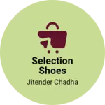 Business logo of Selection Shoes