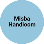 Business logo of Misba handloom