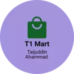 Business logo of T1 mart