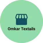 Business logo of Omkar textails