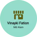 Business logo of Vinayki fation