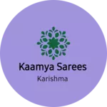 Business logo of Kaamya Sarees