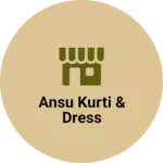 Business logo of Ansu kurti & dress