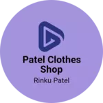 Business logo of PATEL CLOTHES SHOP