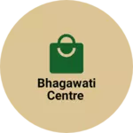 Business logo of Bhagawati Centre