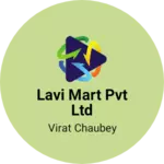 Business logo of Lavi Mart Pvt Ltd