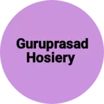 Business logo of Guruprasad hosiery