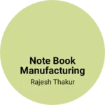 Business logo of Note book manufacturing