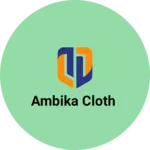 Business logo of Ambika cloth