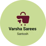 Business logo of Varsha sarees