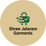 Business logo of Shree jalaram garments