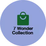 Business logo of 7 Wonder collection