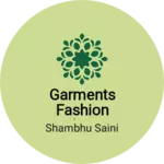 Business logo of Garments Fashion industry