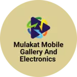 Business logo of Mulakat mobile Gallery and electronics