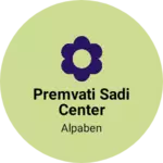 Business logo of Premvati sadi center