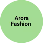 Business logo of Arora fashion