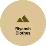 Business logo of Riyansh clothes