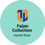 Business logo of Faijan collection