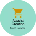 Business logo of Aaysha creation
