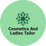 Business logo of cosmetics and ladies Tailor