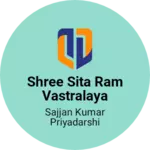 Business logo of SHREE SITA RAM VASTRALAYA