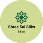 Business logo of Shree sai silks