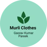 Business logo of Murli clothes