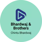 Business logo of Bhardwaj & brothers