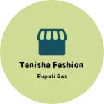 Business logo of Tanisha fashion