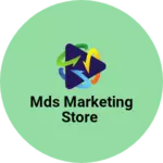 Business logo of MDS Marketing Store