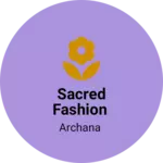 Business logo of Sacred Fashion