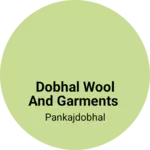 Business logo of Dobhal wool and garments