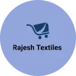 Business logo of Rajesh Textiles