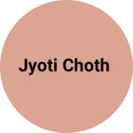 Business logo of Jyoti choth