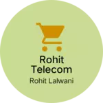 Business logo of Rohit telecom