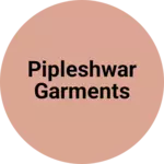 Business logo of Pipleshwar garments