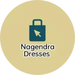 Business logo of Nagendra dresses