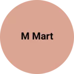 Business logo of M mart