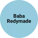 Business logo of Baba redymade