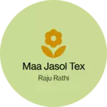Business logo of Maa jasol Tex 
