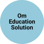 Business logo of Om education solution