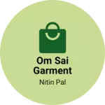 Business logo of Om sai Garment