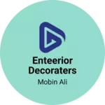 Business logo of Enteerior decoraters