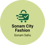 Business logo of Sonam City Fashion