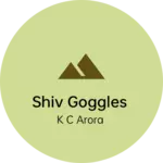 Business logo of Shiv goggles
