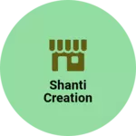 Business logo of Shanti creation